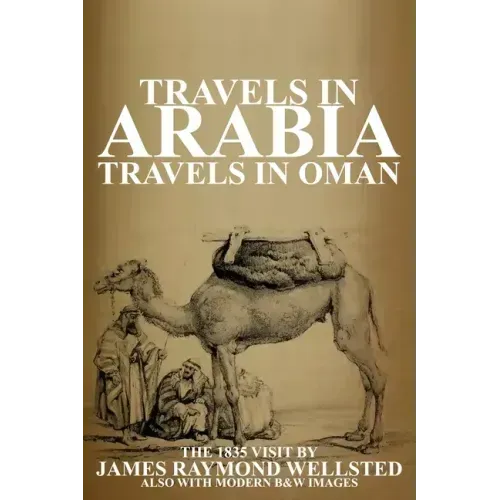 Travels in Arabia: Travels in Oman