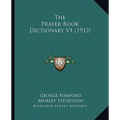 The Prayer Book Dictionary V1 (1912)