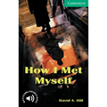 How I Met Myself Level 3