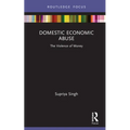Domestic Economic Abuse: The Violence of Money