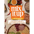 Mix It Up: The Culinary Medicine Cookbook for Big Flavor