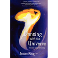 Dancing with the Universe: lessons in synchronicity
