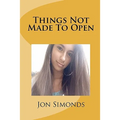 Things Not Made To Open