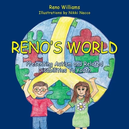 Reno's World, Presenting Autism and Related Disabilities To Youth