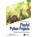 Playful Python Projects: Modeling and Animation