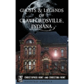 Ghosts & Legends of Crawfordsville, Indiana