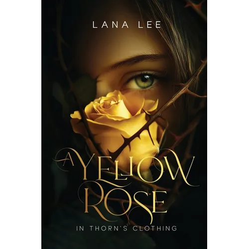 A Yellow Rose In Thorn's Clothing