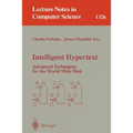 Intelligent Hypertext: Advanced Techniques for the World Wide Web