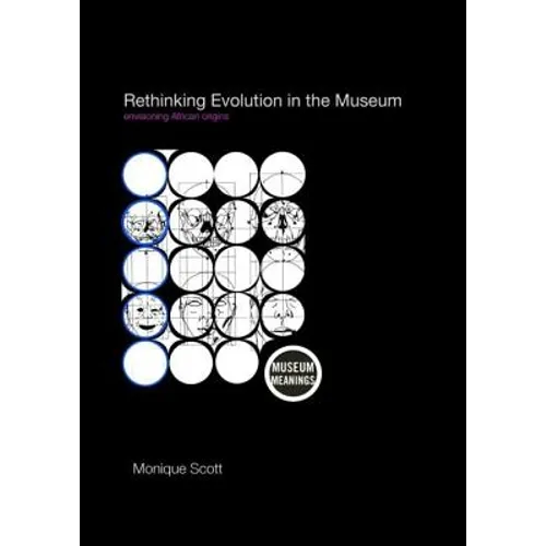 Rethinking Evolution in the Museum: Envisioning African Origins