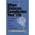 When Diabetes Complicates Your Life: Controlling Diabetes and Related Complications