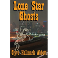 Lone Star Ghosts