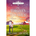 The Forgiven Cowboy's Best Friend: A Callahan Mountain Ranch Christmas