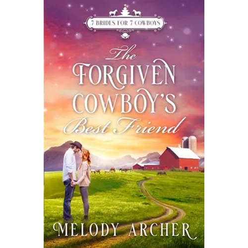 The Forgiven Cowboy's Best Friend: A Callahan Mountain Ranch Christmas