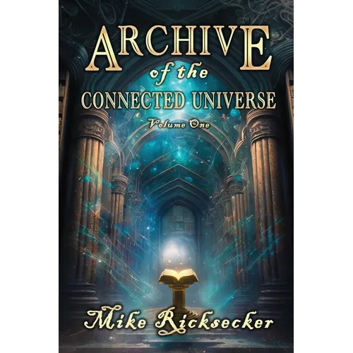 Archive of the Connected Universe: Volume One