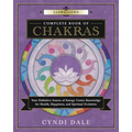 Llewellyn's Complete Book of Chakras: Your Definitive Source of Energy Center Knowledge for Health, Happiness, and Spiritual Evolution