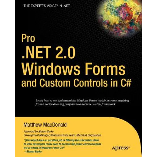 Pro .Net 2.0 Windows Forms and Custom Controls in C#