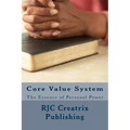 Core Value System: The Essence of Personal Power