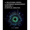 The Relational Model for Database Management Version 2 - A Critical Analysis