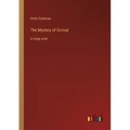 The Mystery of Orcival: in large print