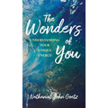 The Wonders of You: Understanding Your Unique Energy