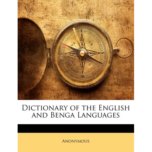 Dictionary of the English and Benga Languages