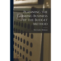 Planning the Farming Business by the Budget Method