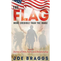 The Flag: Stories of War, Faith, and Relationships