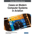 Cases on Modern Computer Systems in Aviation