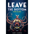 Leave The Bottom: Cook Islands