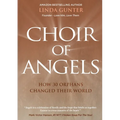 Choir of Angels: How 30 Orphans Changed Their World