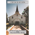Church Hurts: Don't Give up on God...He won't Give up on You!