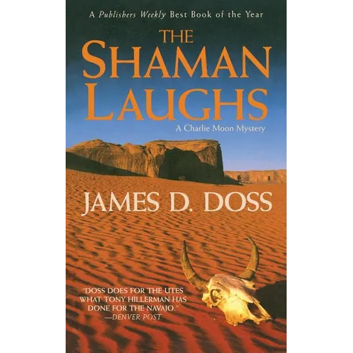 The Shaman Laughs: A Charlie Moon Mystery