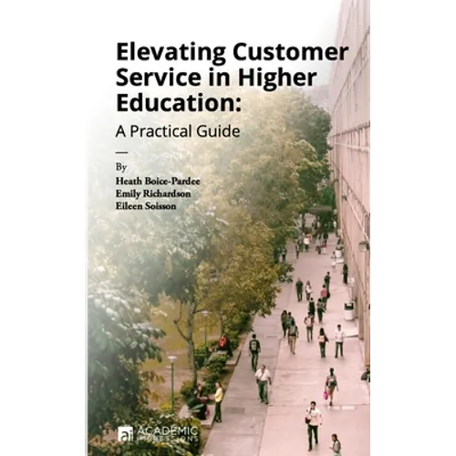 Elevating Customer Service in Higher Education: A Practical Guide