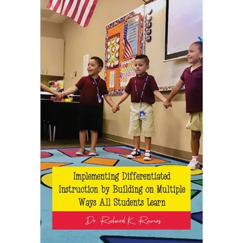 Implementing Differentiated Instruction by Building on Multiple Ways All Students Learn