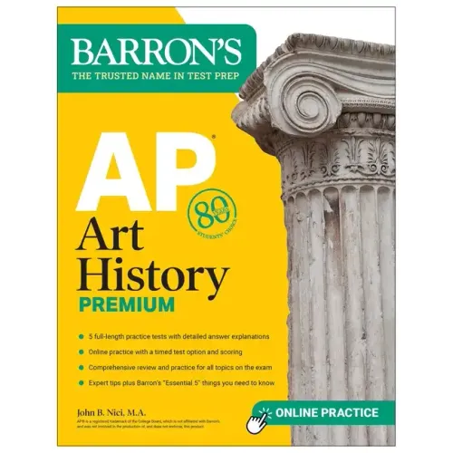 AP Art History Premium, Sixth Edition: Prep Book with 5 Practice Tests + Comprehensive Review + Online Practice