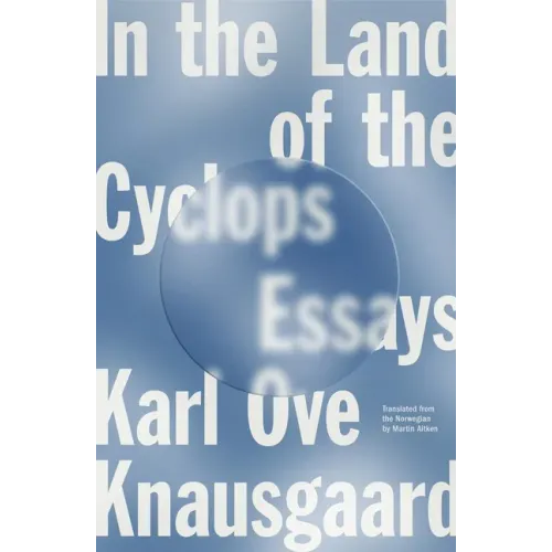In the Land of the Cyclops: Essays