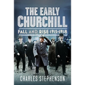 The Early Churchill: Fall and Rise 1915-1918