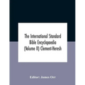 The International Standard Bible Encyclopaedia (Volume Ii) Clement-Heresh
