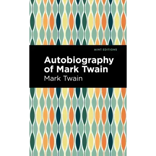 Autobiography of Mark Twain