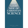 The Good Side of Christian Science