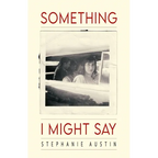 Something I Might Say - Paperback