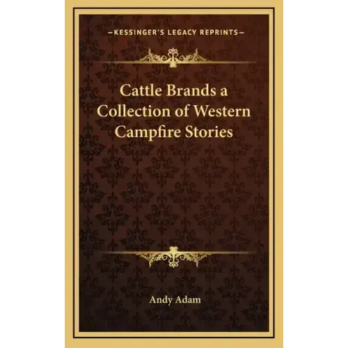 Cattle Brands a Collection of Western Campfire Stories