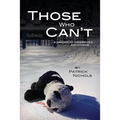 Those Who Can't: A Danger to Themselves and Others