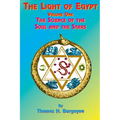 The Light of Egypt: Volume One, the Science of the Soul and the Stars