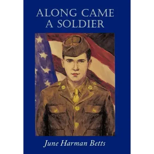 Along Came a Soldier