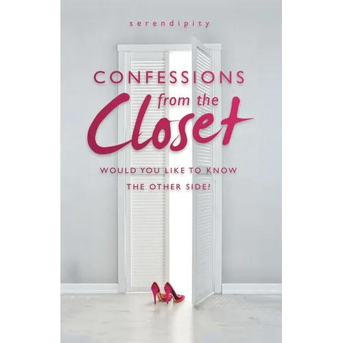 Confessions from the Closet: Would You Like to Know the Other Side?