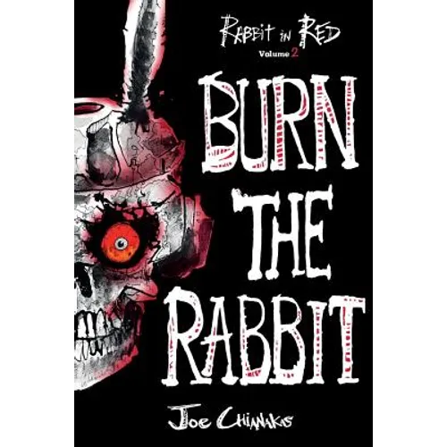 Burn the Rabbit: Rabbit in Red Volume Two