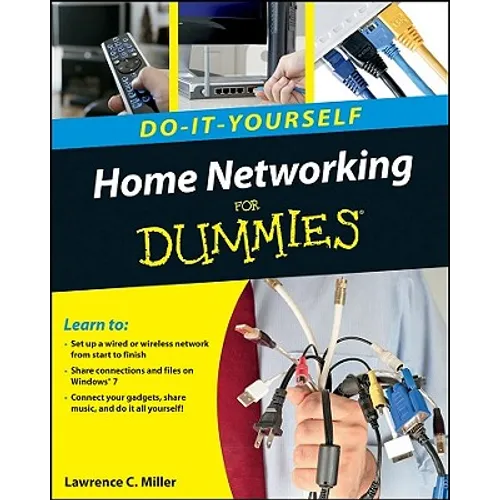 Home Networking Do-It-Yourself for Dummies