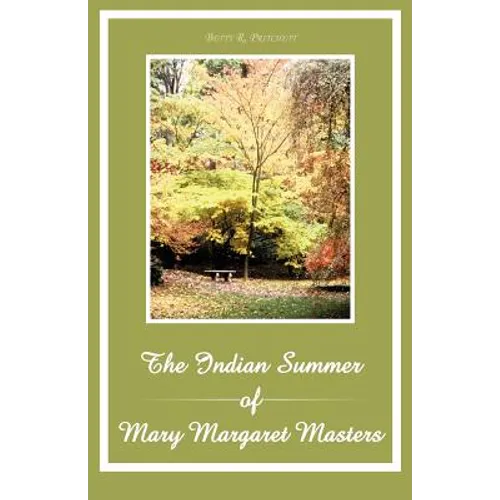 The Indian Summer of Mary Margaret Masters