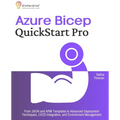 Azure Bicep QuickStart Pro: From JSON and ARM Templates to Advanced Deployment Techniques, CI/CD Integration, and Environment Management